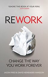 Couverture cartonnée ReWork de David Heinemeier Hansson, Jason Fried