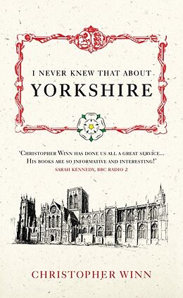 Livre Relié I Never Knew That About Yorkshire de Christopher Winn