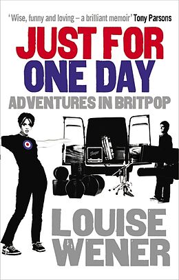 Couverture cartonnée Just For One Day de Louise Wener