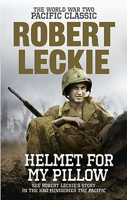 Poche format B Helmet for My Pillow de Robert Leckie