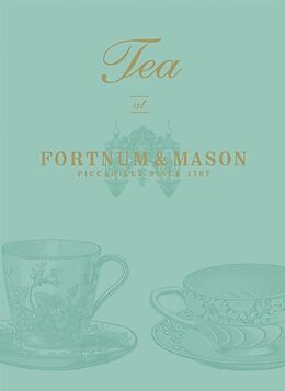 Livre Relié Tea at Fortnum & Mason de Fortnum & Mason Plc