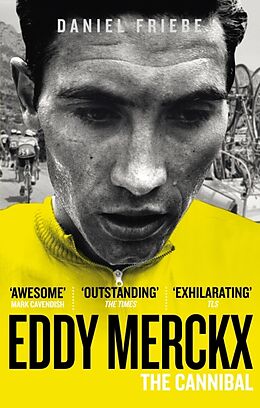 Couverture cartonnée Eddy Merckx: The Cannibal de Daniel Friebe