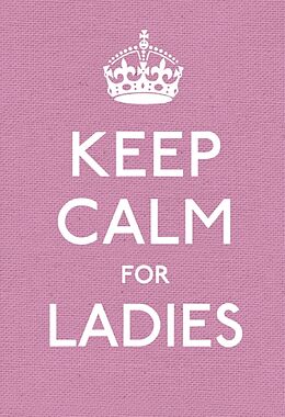 Livre Relié Keep Calm for Ladies de 