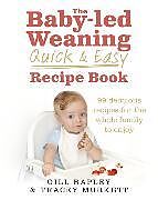 Livre Relié The Baby-led Weaning Quick and Easy Recipe Book de Gill Rapley, Tracey Murkett