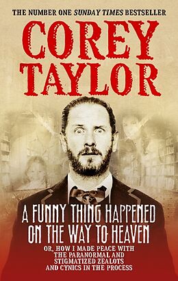 Couverture cartonnée A Funny Thing Happened on the Way to Heaven de Corey Taylor