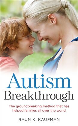 Couverture cartonnée Autism Breakthrough de Raun K. Kaufman