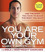 Couverture cartonnée You Are Your Own Gym de Mark Lauren