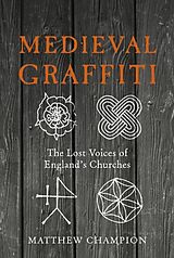 Livre Relié Medieval Graffiti de Matthew Champion