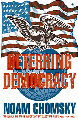 Livre de poche A Deterring Democracy de Noam Chomsky