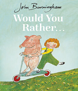 Broché Would You Rather... de John Burningham