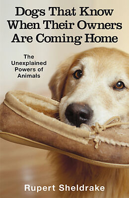 Poche format B Dogs That Know When Their Owners Are Coming Home von Rupert Sheldrake