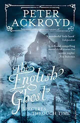 Kartonierter Einband The English Ghost von Peter Ackroyd