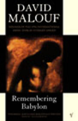 Kartonierter Einband Remembering Babylon von David Malouf