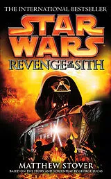 Kartonierter Einband Star Wars: Episode III: Revenge of the Sith von Stover Matthew