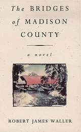 Kartonierter Einband The Bridges of Madison County von Robert J. Waller