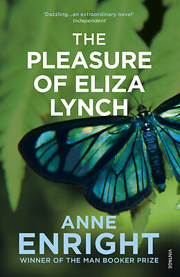 Poche format B The Pleasure of Eliza Lynch de Anne Enright