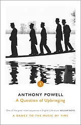 Kartonierter Einband A Question of Upbringing von Anthony Powell