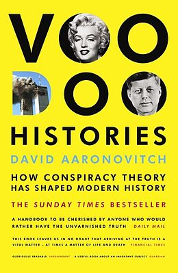 Poche format B Voodoo Histories: How Conspiracy Theory Has Shaped Modern History von David Aaronovitch