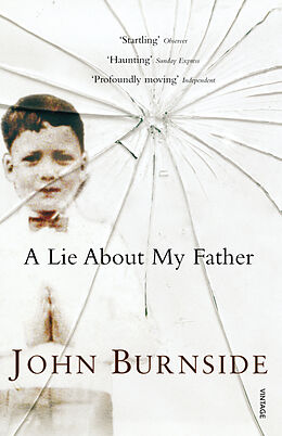 Kartonierter Einband A Lie About My Father von John Burnside
