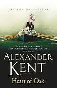 Kartonierter Einband (Kt) Heart of Oak von Alexander Kent