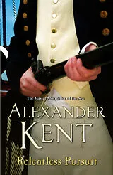 Kartonierter Einband (Kt) Relentless Pursuit von Alexander Kent