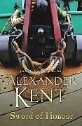 Kartonierter Einband (Kt) Sword of Honour von Alexander Kent