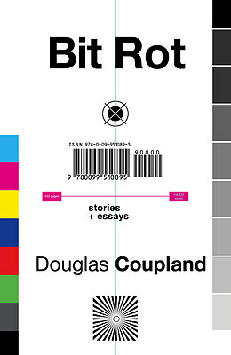 Couverture cartonnée Bit Rot de Douglas Coupland