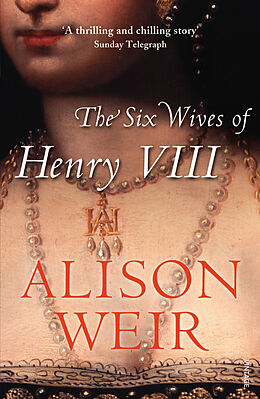 Couverture cartonnée The Six Wives of Henry VIII de Alison Weir