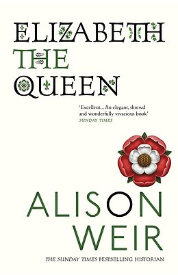 Kartonierter Einband Elizabeth, The Queen von Alison Weir