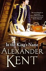 Kartonierter Einband (Kt) In the King's Name von Alexander Kent