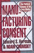 Couverture cartonnée Manufacturing Consent de Edward S Herman, Noam Chomsky
