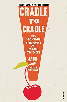 Couverture cartonnée Cradle to Cradle de Michael Braungart, William McDonough