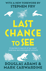 Kartonierter Einband Last Chance to See von Douglas Adams, Mark Carwardine