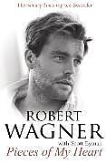 Kartonierter Einband Pieces of My Heart von Robert Wagner