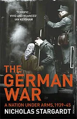 Kartonierter Einband The German War von Stargardt Nicholas