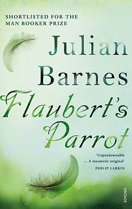 Kartonierter Einband Flaubert's Parrot von Julian Barnes