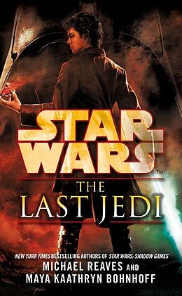 Kartonierter Einband Star Wars: The Last Jedi (Legends) von Maya Kaathryn Bohnhoff, Michael Reaves