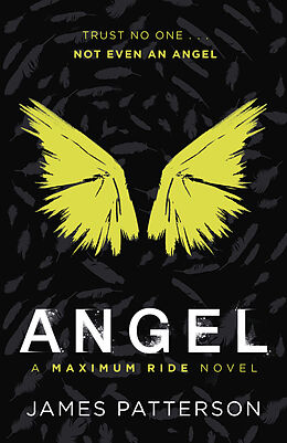 Couverture cartonnée Angel: A Maximum Ride Novel de James Patterson