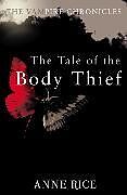 Couverture cartonnée The Tale of the Body Thief de Anne Rice