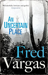 Poche format B An Uncertain Place de Fred Vargas