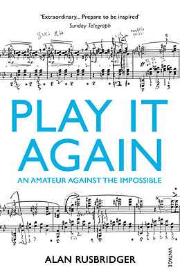 Couverture cartonnée Play it Again de Alan Rusbridger