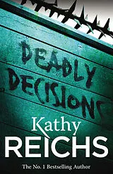 Kartonierter Einband Deadly Decisions von Reichs Kathy