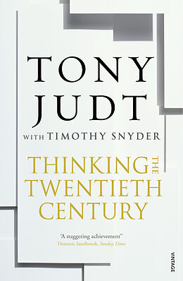Kartonierter Einband Thinking the Twentieth Century von Timothy Snyder, Tony Judt