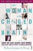 Couverture cartonnée The Woman Who Changed Her Brain de Barbara Arrowsmith-Young