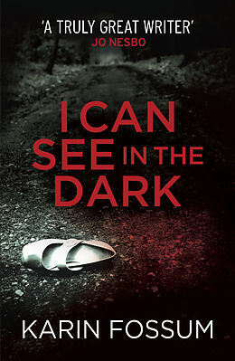 Kartonierter Einband I Can See in the Dark von Karin Fossum