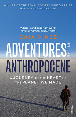 Kartonierter Einband Adventures in the Anthropocene von Gaia Vince