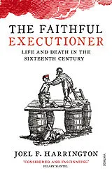 Kartonierter Einband The Faithful Executioner von Joel F. Harrington