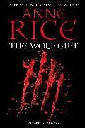 Couverture cartonnée The Wolf Gift de Anne Rice