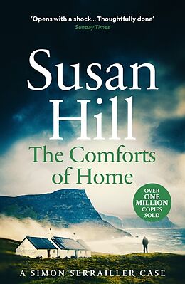 Kartonierter Einband The Comforts of Home: Simon Serrailler Book 9 von Susan Hill
