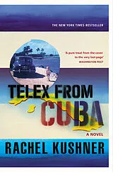 Kartonierter Einband Telex from Cuba von Rachel Kushner